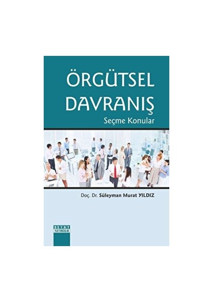 Örgütsel Davranış - Seçme Konular