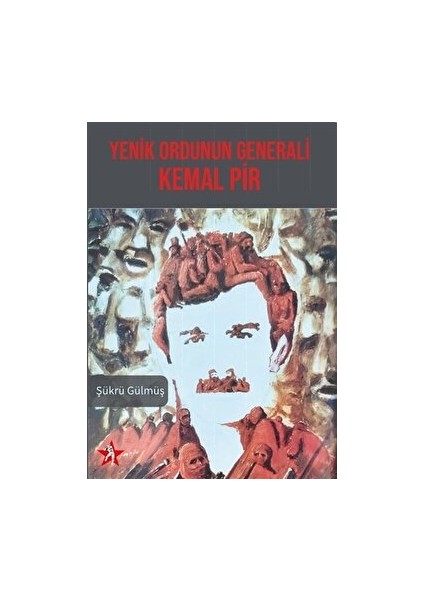 Yenik Ordunun Generali Kemal Pir