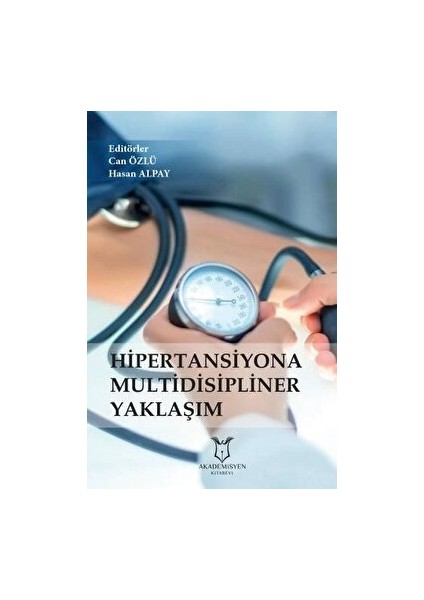 Hipertansiyona Multidisipliner Yaklaşım Kitabı