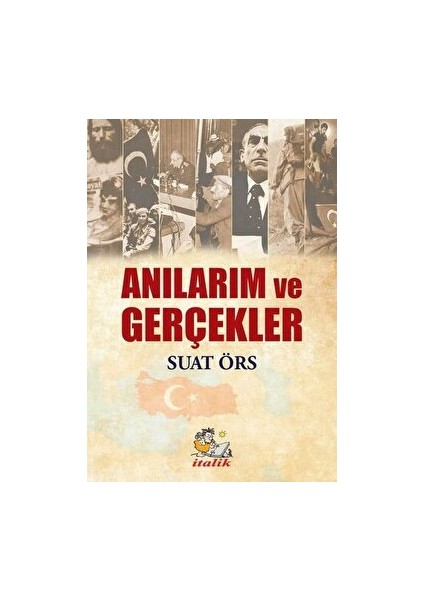 Anılarım ve Gerçekler