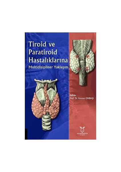 Tiroid ve Paratiroid Hastalıklarına Multidisipliner Yaklaşım