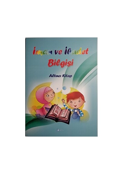Iman ve Ibadet Bilgisi - Altıncı Kitap