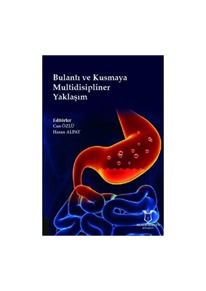 Bulantı ve Kusmaya Multidisipliner Yaklaşım