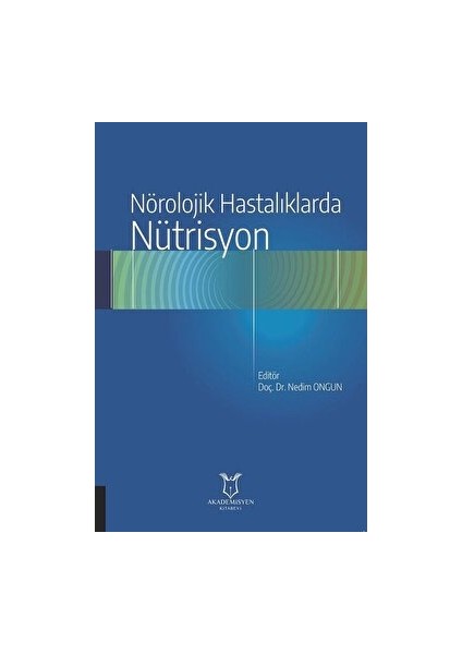 Nörolojik Hastalıklarda Nütrisyon