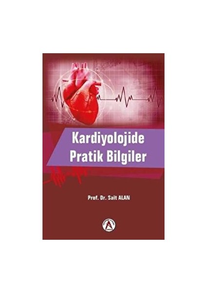 Kardiyolojide Pratik Bilgiler