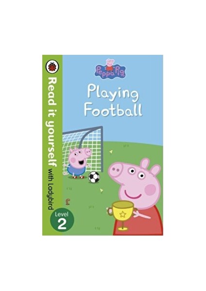 Peppa Pig: Playing Football - Read It Yourself With Level 2