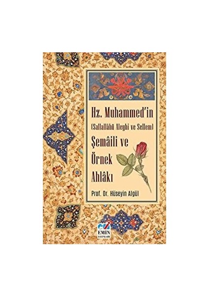 Hz. Muhammed'in (S.a.s) Şemaili ve Örnek Ahlakı