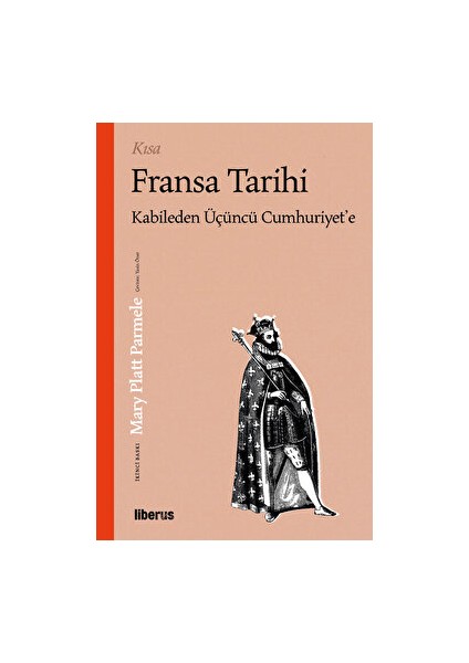 Kısa Fransa Tarihi: Kabileden Üçüncü Cumhuriyet'e