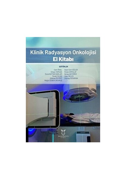 Klinik Radyasyon Onkolojisi El Kitabı