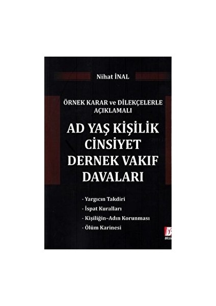 Ad Yaş Kişilik Cinsiyet Dernek Vakfı Davaları