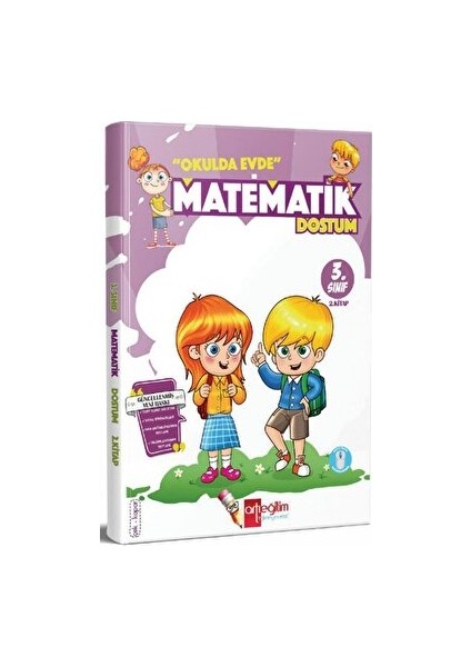 3.Sınıf Okulda Evde Matematik Dostum (2. Kitap)