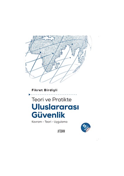 Teori ve Pratikte Uluslararası Güvenlik