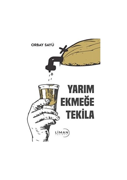 Yarım Ekmeğe Tekila