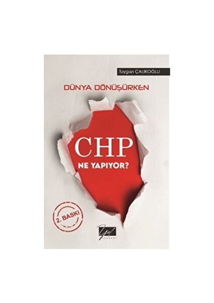 Dünya Dönüşürken Chp Ne Yapıyor?