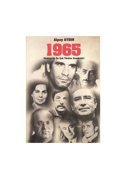 1965 - Türkiye'de En Çok Türkler Kandırıldı!