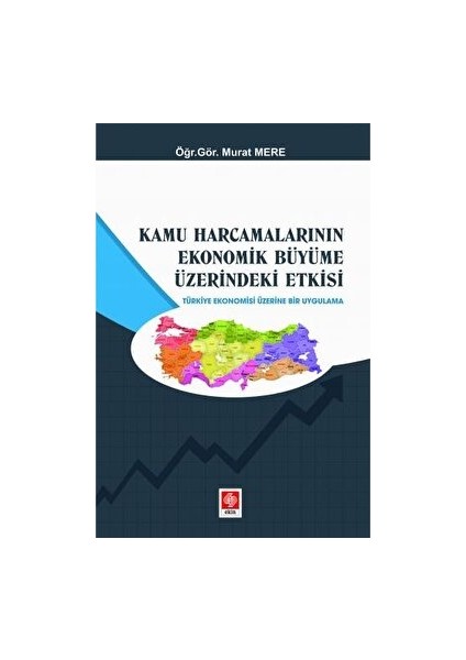 Kamu Harcamalarının Ekonomik Büyüme Üzerindeki Etkisi