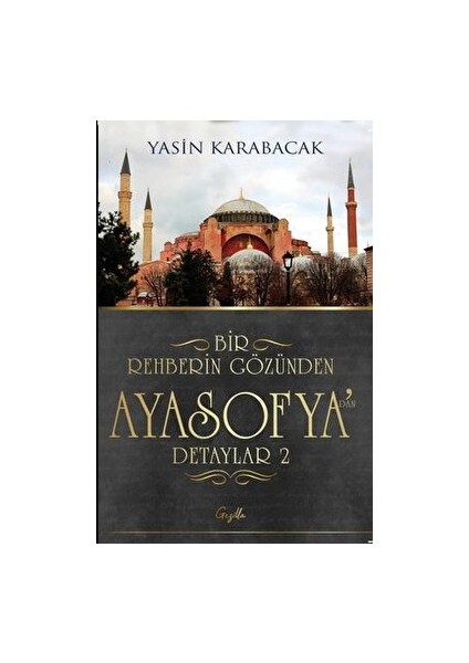 Bir Rehberin Gözünden Ayasofya’dan Detaylar 2