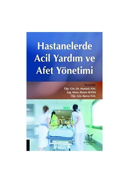 Hastanelerde Acil Yardım ve Afet Yönetimi