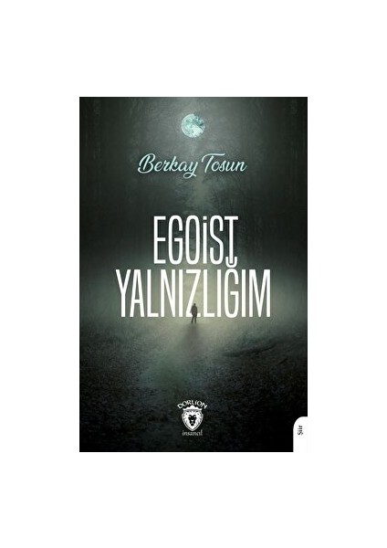 Egoist Yalnızlığım
