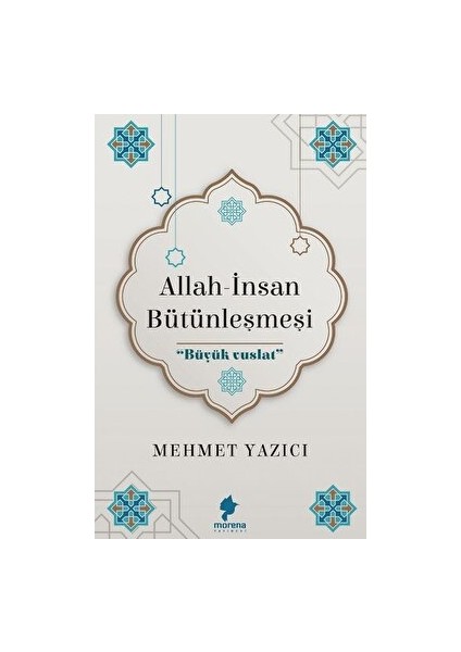 Allah - Insan Bütünleşmesi