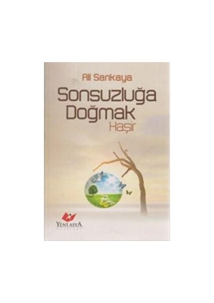 Sonsuzluğa Doğmak Haşir