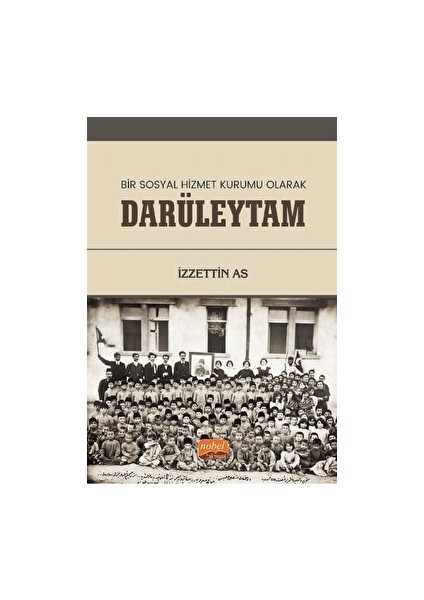 Bir Sosyal Hizmet Kurumu Olarak Darüleytam