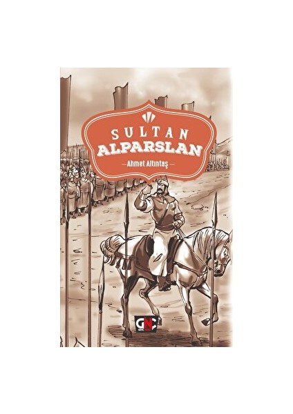 Sultan Alparslan - Ahmet Altıntaş