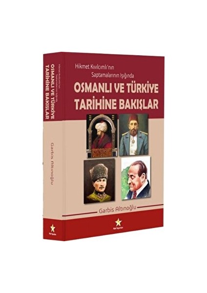 Osmanlı ve Türkiye Tarihine Bakışlar