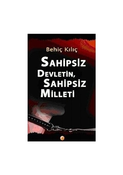 Sahipsiz Devletin, Sahipsiz Milleti