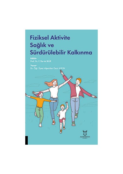 Fiziksel Aktivite Sağlık ve Sürdürülebilir Kalkınma