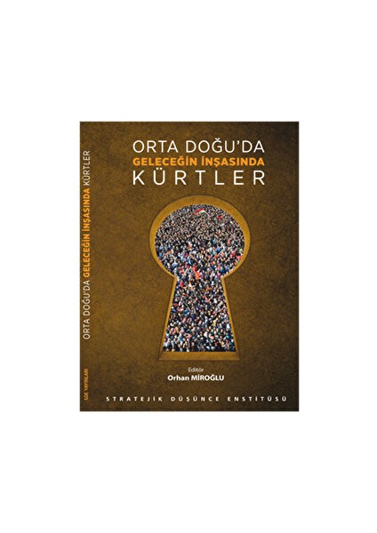 Orta Doğu'da Geleceğin Inşasında Kürtler