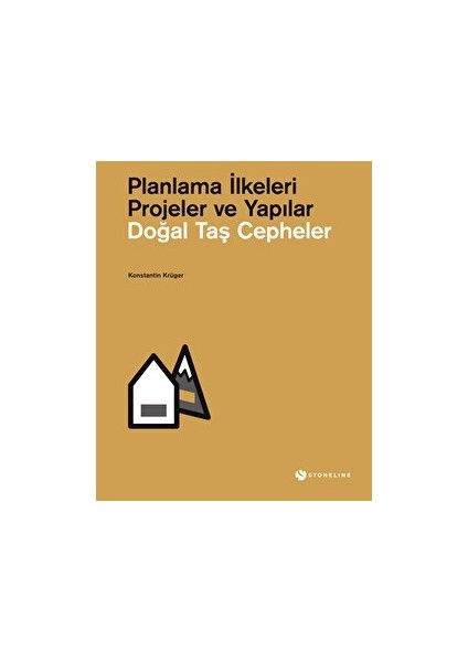 Doğal Taş Cepheler: Planlama Ilkeleri - Projeler ve Yapılar