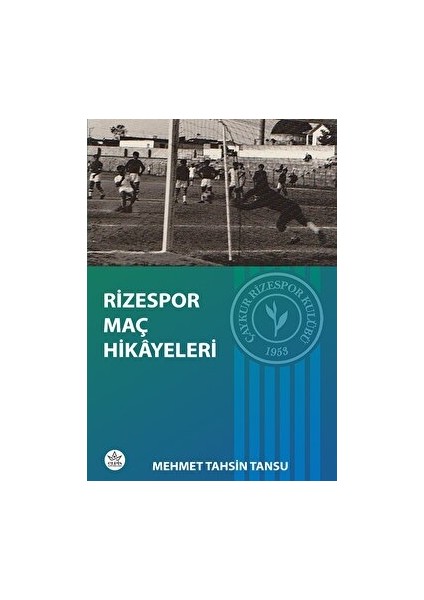 Rizespor Maç Hikayeleri