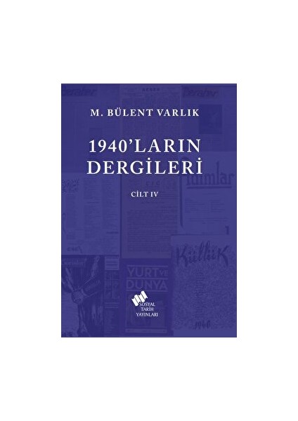 1940'LARIN Dergileri Cilt 4