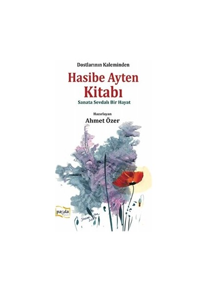 Hasibe Ayten Kitabı - Sanata Sevdalı Bir Hayat