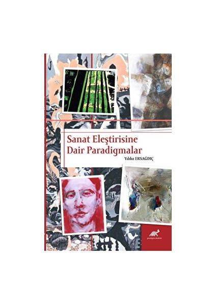 Sanat Eleştirisine Dair Paradigmalar