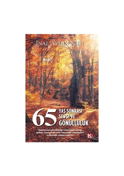 65 Yaş Sonrası Sevgi ve Gönüllülük