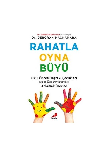 Rahatla, Oyna, Büyü