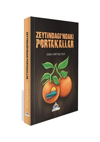 Zeytindağı’ndaki Portakallar