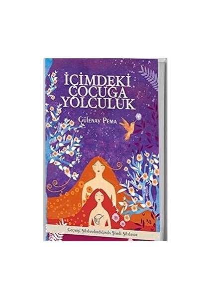 Içimdeki Çocuğa Yolculuk