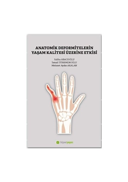 Anatomik Deformitelerin Yaşam Kalitesi Üzerine Etkisi