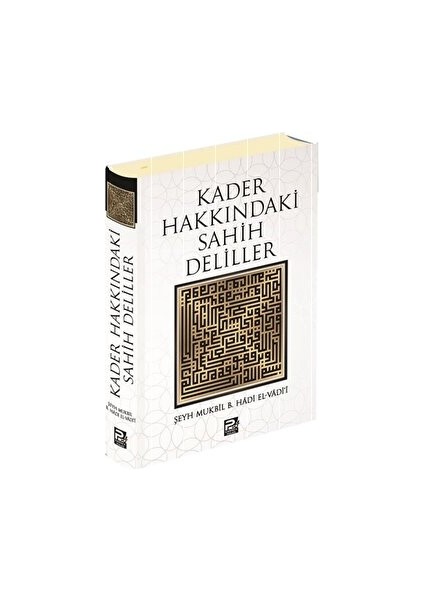 Kader Hakkındaki Sahih Deliller