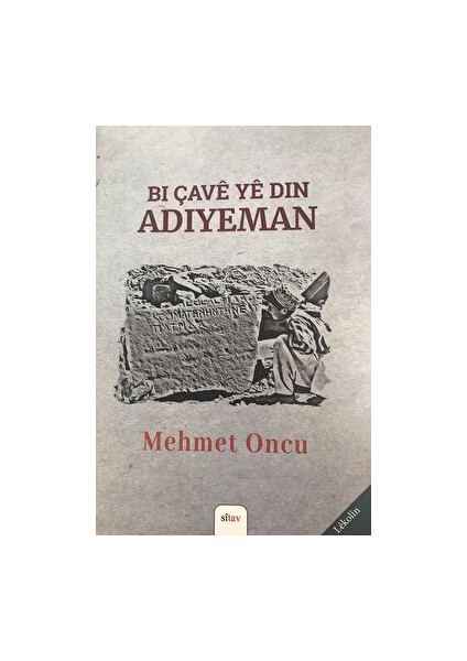 Bi Çave Ye Din Adıyeman