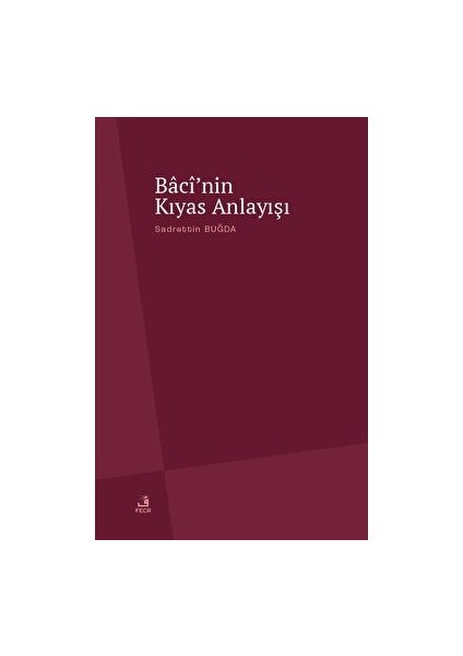 Baci'nin Kıyas Anlayışı