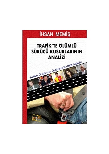 Trafik'te Ölümlü Sürücü Kusurlarının Analizi