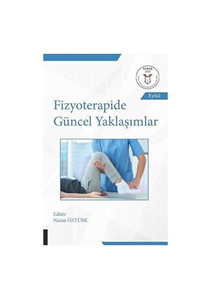 Fizyoterapide Güncel Yaklaşımlar (Aybak Eylül 2020)