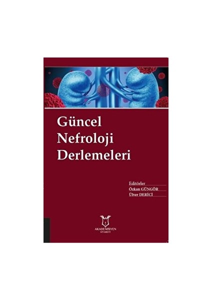 Güncel Nefroloji Derlemeleri