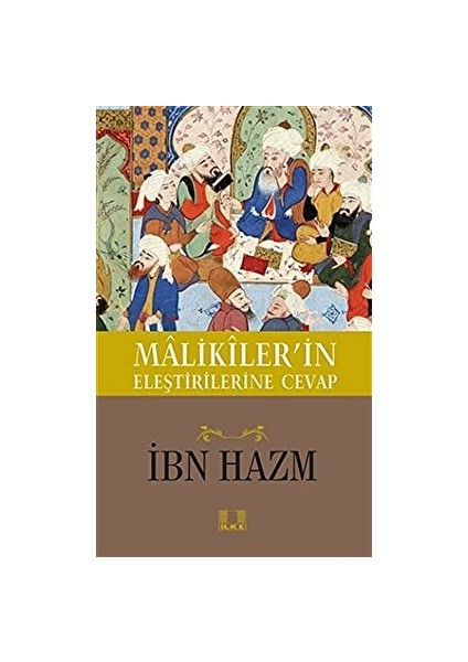 Malikiler'in Eleştirilerine Cevap
