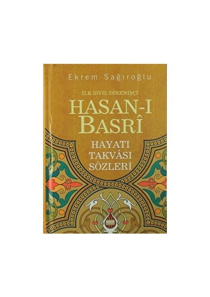 Ilk Sivil Direnişçi Hasan-I Basri