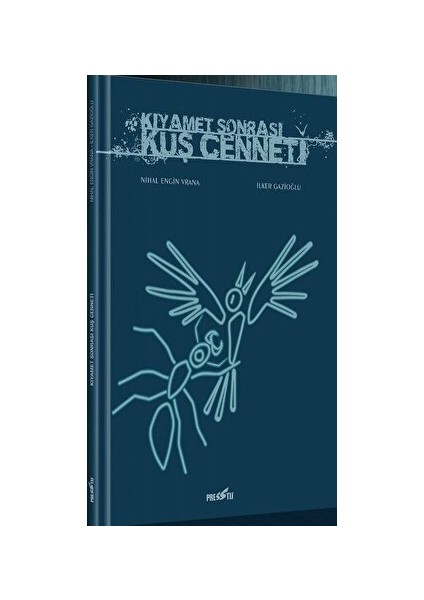 Kıyamet Sonrası Kuş Cenneti Kapak B - Presstij Variant